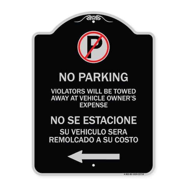 Signmission Violators Towed Away Vehicle Owners W/ No Se Extacione Su Vehicul Alum, 18" L, 24" H, BS-1824-22734 A-DES-BS-1824-22734 - main